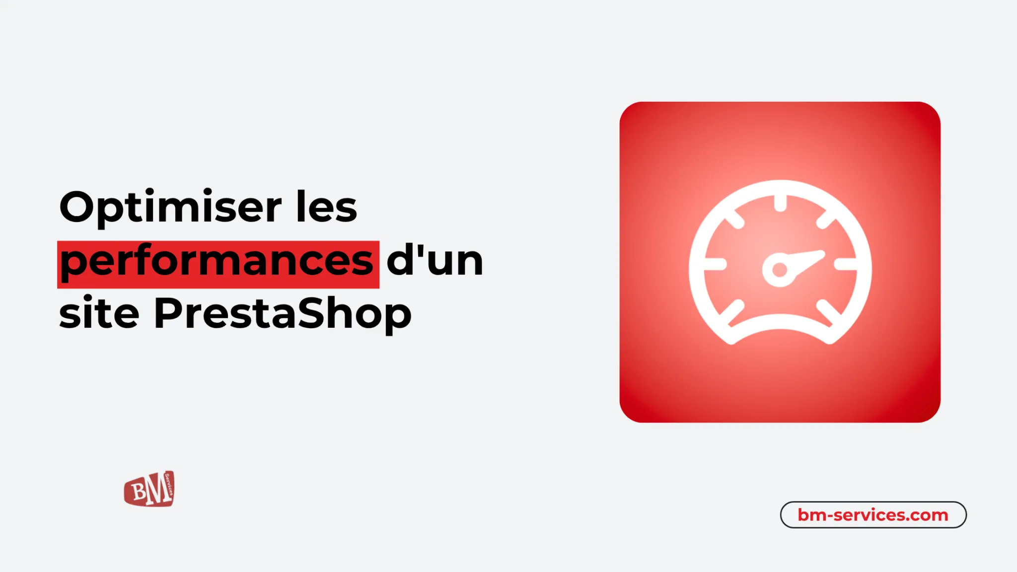 Comment optimiser les performances d'un site PrestaShop